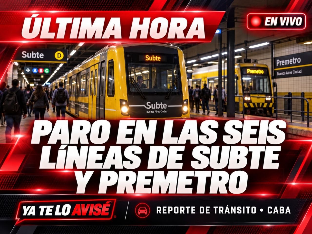 Imagen asociada a Alerta de servicio (en verificación): paro sorpresivo en subte (seis líneas) y premetro